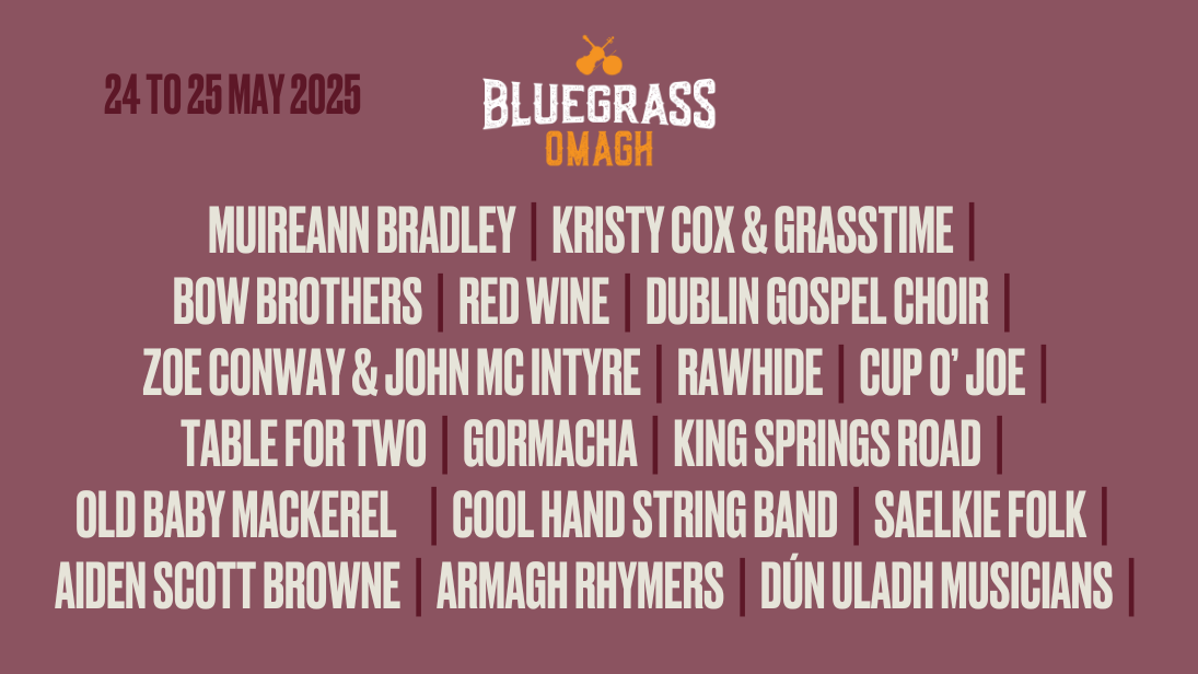 Bluegrass Omagh 2025 Line-Up