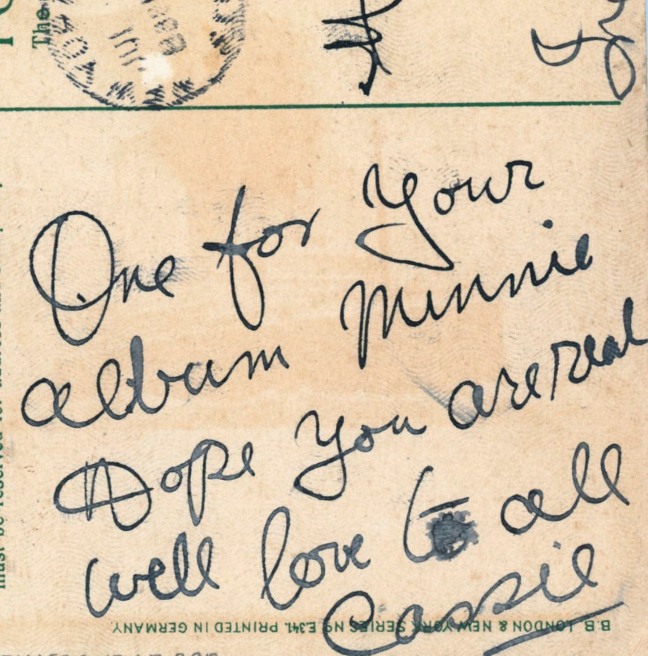 A postcard reading: 'One for your album Minnie. Hope you are real well love to all. Cassie'