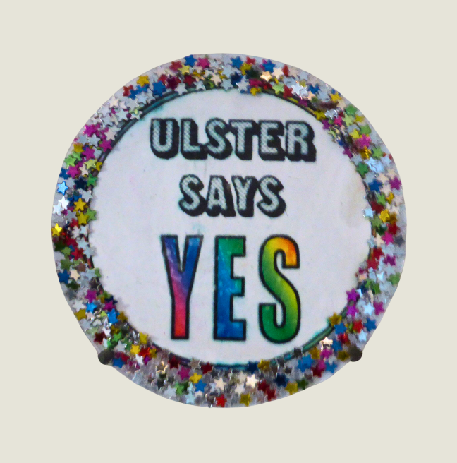 Ulster Says Yes badge
